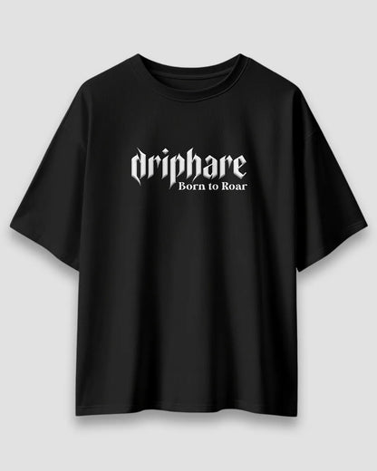 BORN TO ROAR – PSYCORE DROP - Driphare